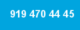 919 470 44 45 919 470 44 45